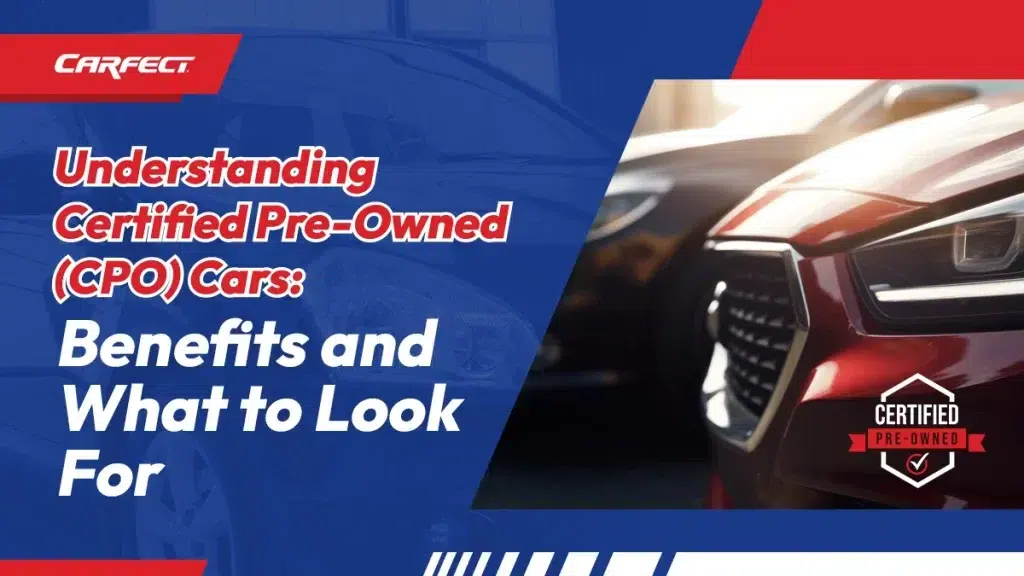 certified pre-owned car benefits