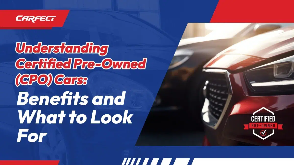 Certified pre-owned car benefits
